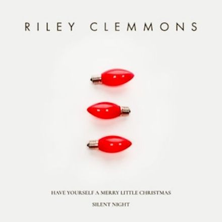 Have Yourself A Merry Little Christmas / Silent Night – Single by Riley Clemmons